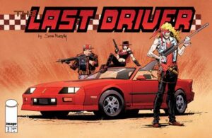 LAST DRIVER #2 (OF 5) CVR B SEAN MURPHY VAR - In Store 09/23/26